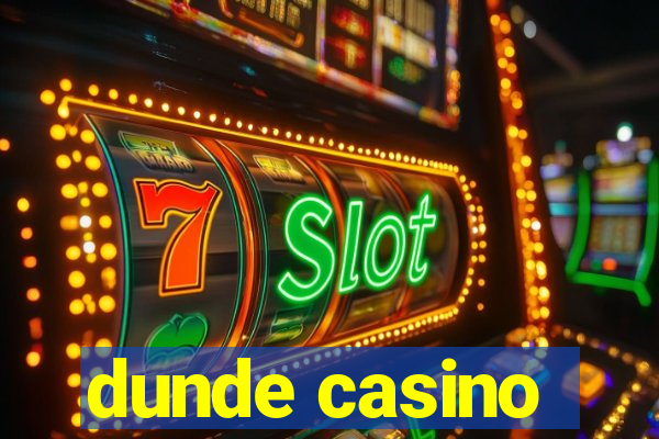 dunde casino