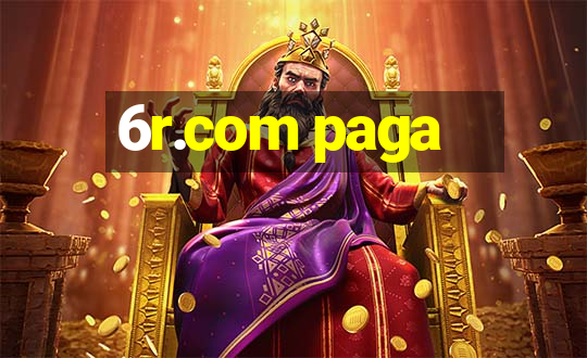 6r.com paga