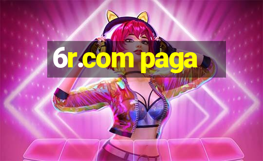 6r.com paga