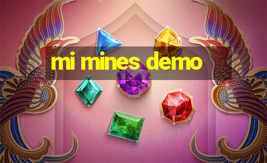 mi mines demo