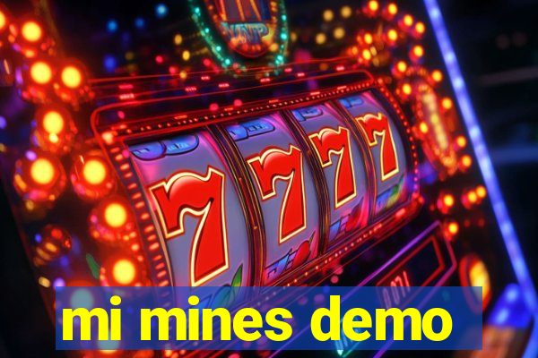 mi mines demo