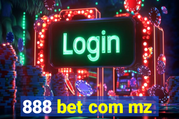 888 bet com mz