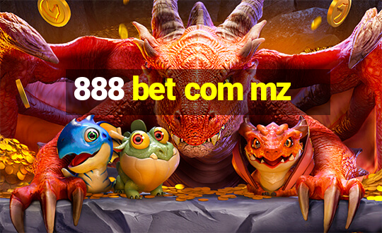 888 bet com mz