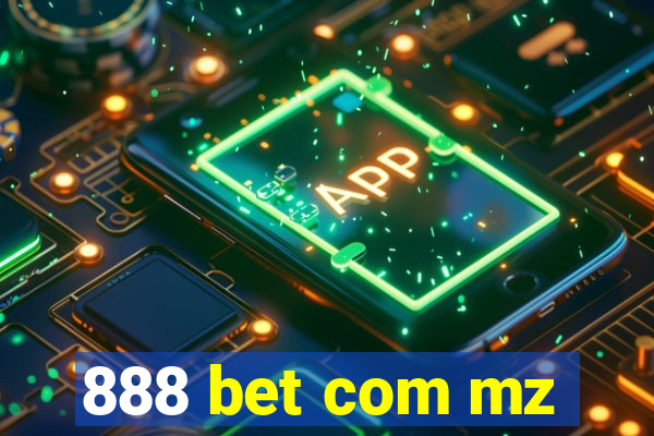 888 bet com mz