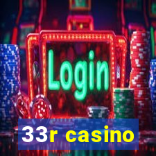 33r casino