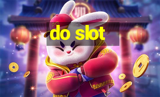 do slot