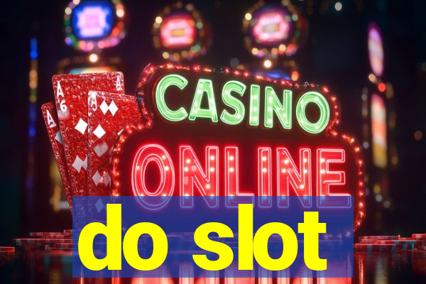 do slot