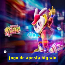 jogo de aposta big win