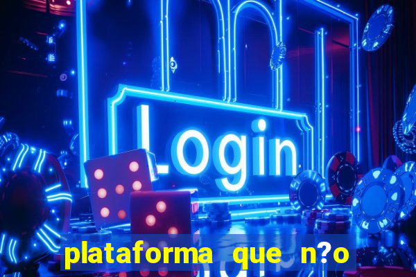 plataforma que n?o precisa depositar para jogar