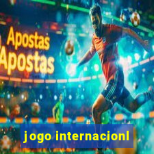 jogo internacionl