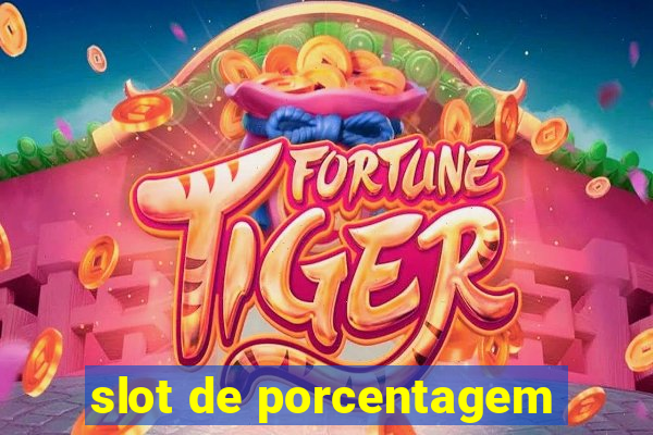 slot de porcentagem