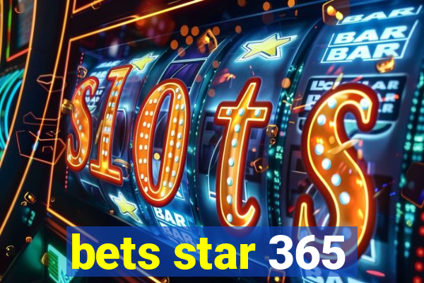 bets star 365