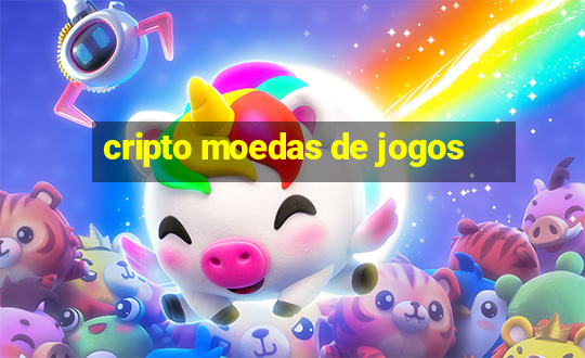 cripto moedas de jogos