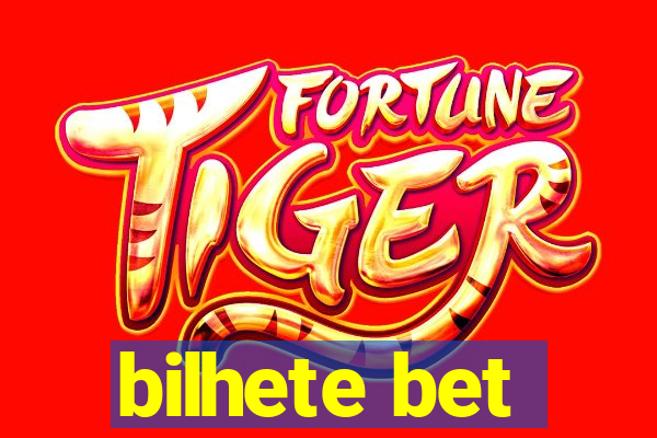 bilhete bet