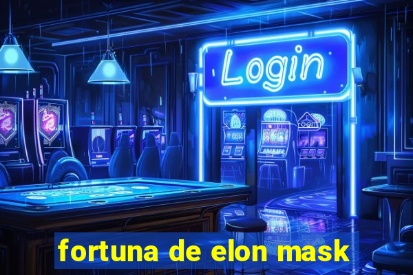 fortuna de elon mask