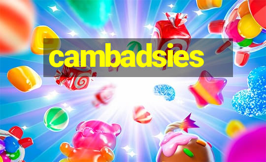 cambadsies