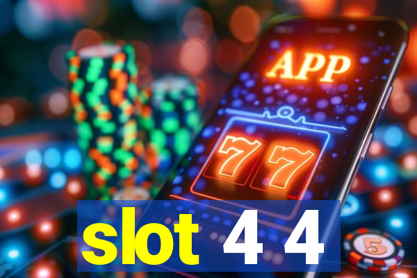 slot 4 4