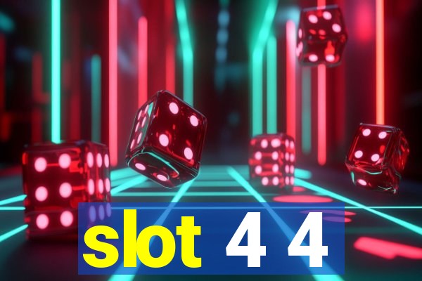 slot 4 4