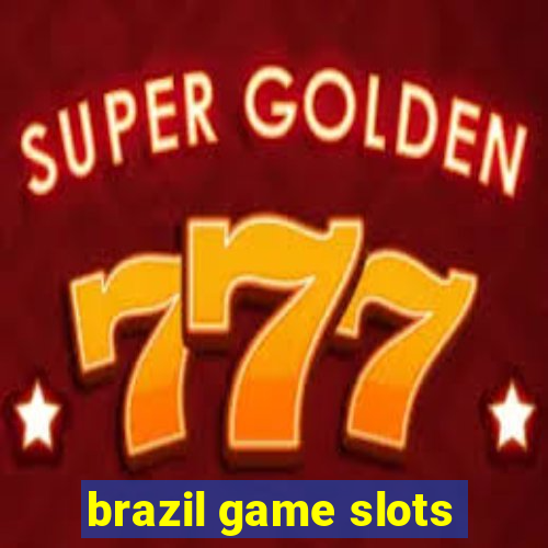 brazil game slots