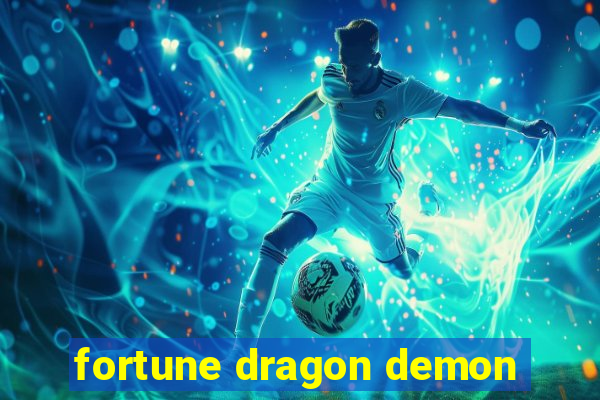 fortune dragon demon