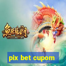 pix bet cupom