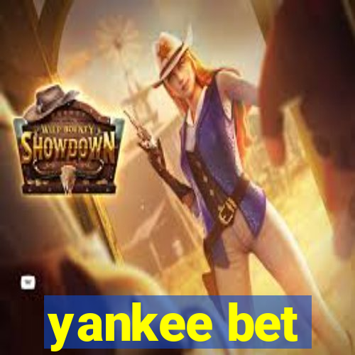 yankee bet