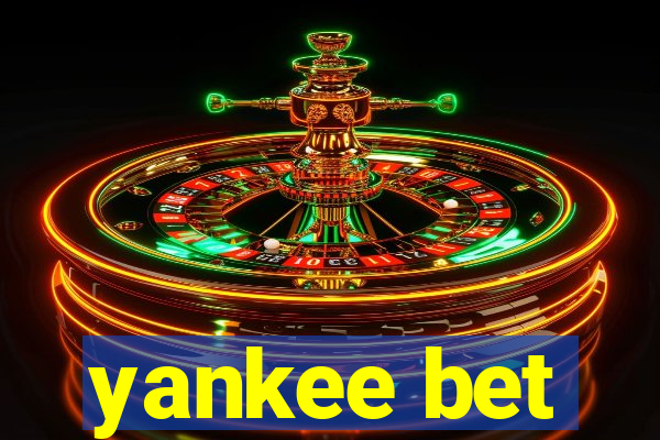 yankee bet