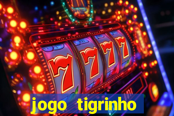 jogo tigrinho plataforma nova