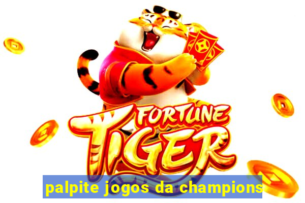 palpite jogos da champions