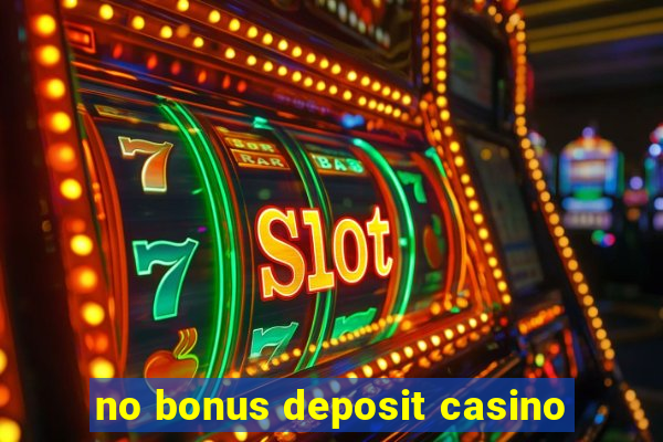 no bonus deposit casino