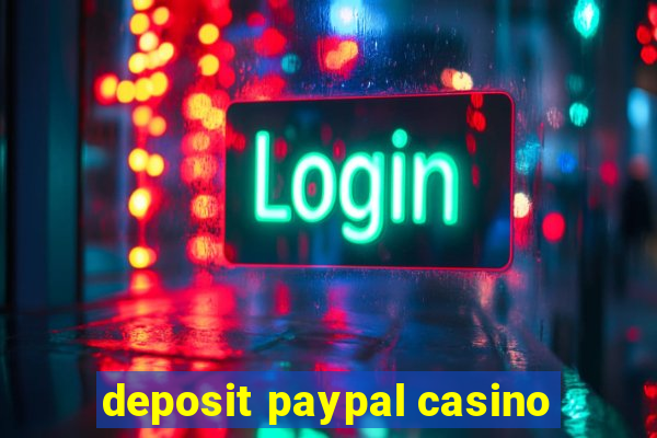 deposit paypal casino