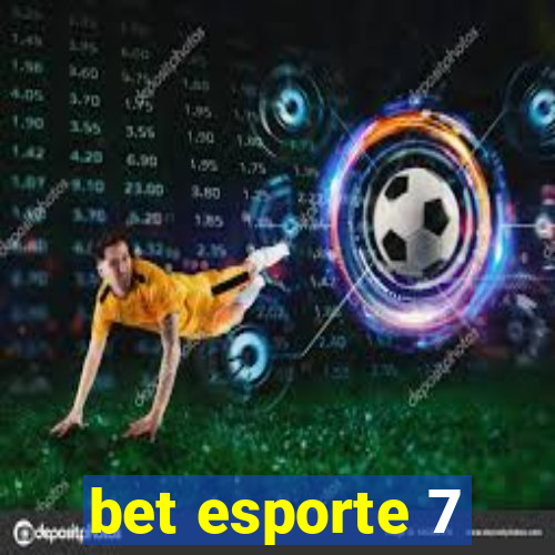 bet esporte 7