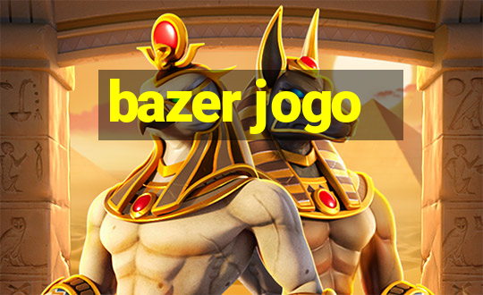 bazer jogo