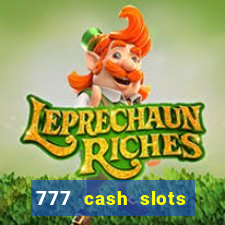 777 cash slots paga mesmo