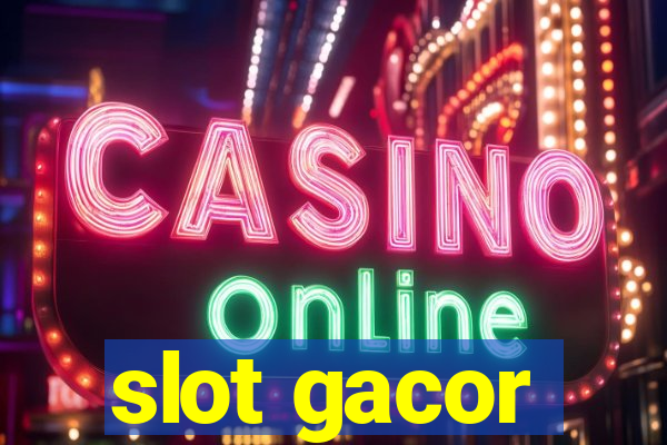 slot gacor