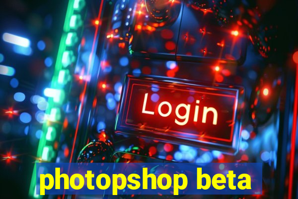 photopshop beta