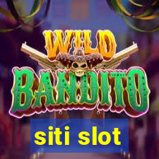 siti slot