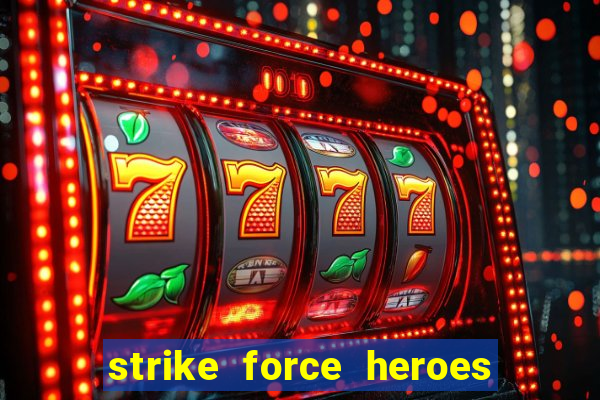 strike force heroes 2 hacked