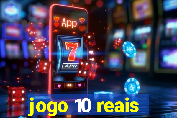 jogo 10 reais