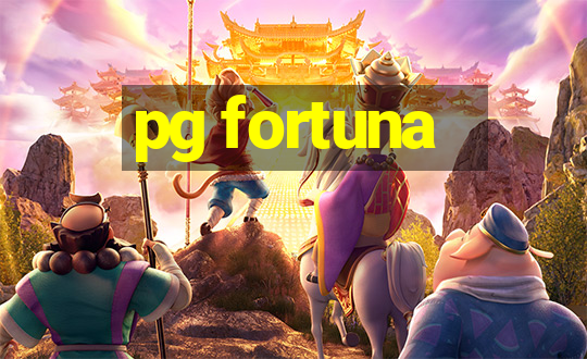 pg fortuna