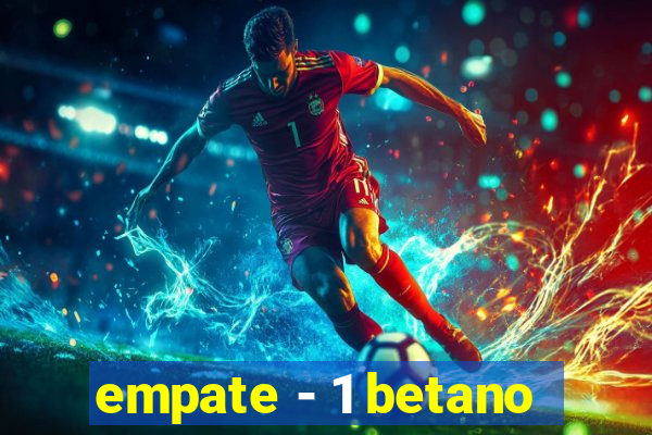 empate - 1 betano