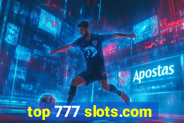 top 777 slots.com