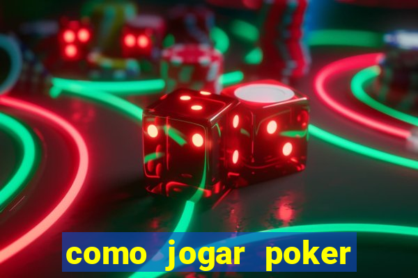 como jogar poker star com dinheiro real no celular