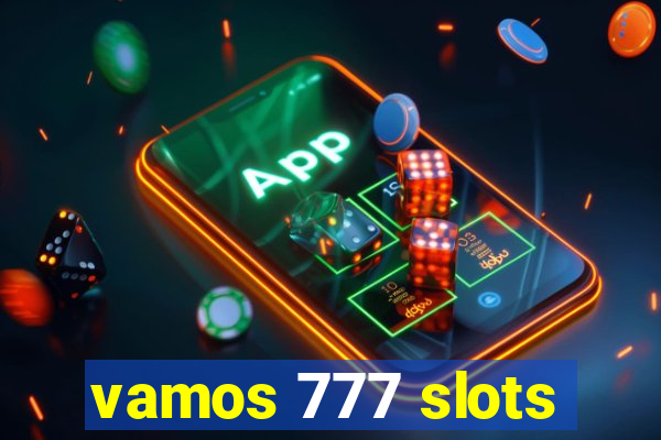 vamos 777 slots