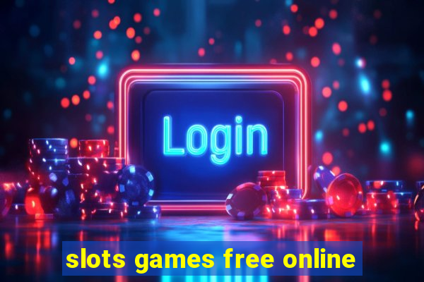 slots games free online