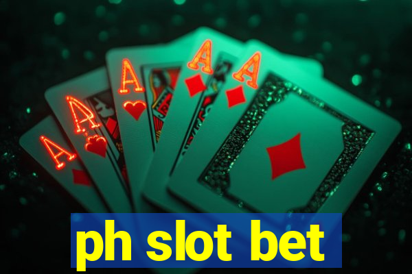 ph slot bet