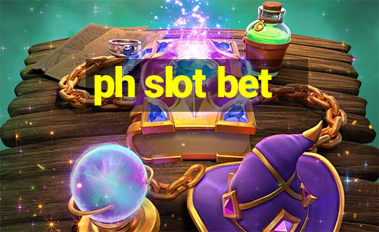 ph slot bet