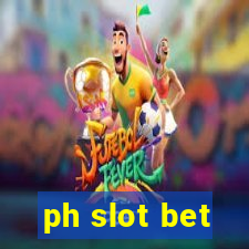 ph slot bet