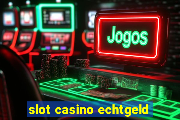 slot casino echtgeld