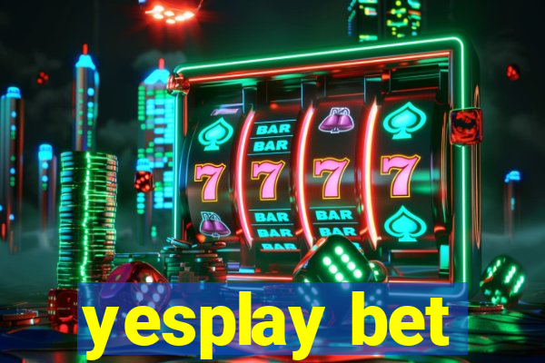 yesplay bet